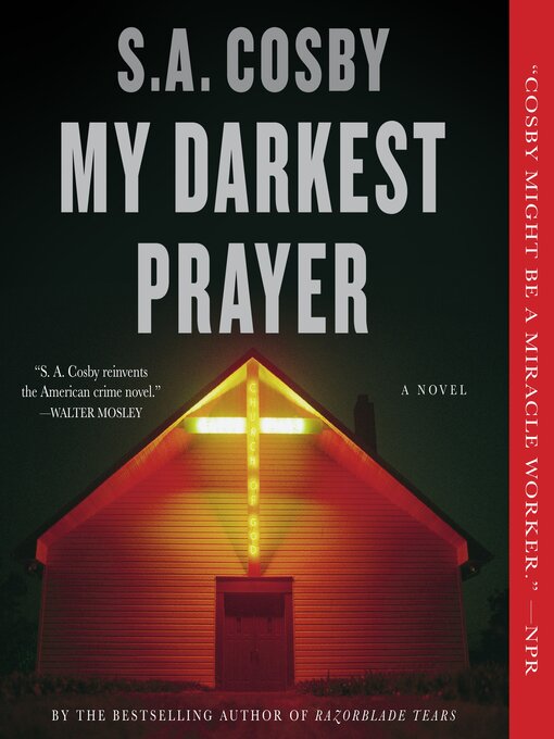 Title details for My Darkest Prayer by S. A. Cosby - Available